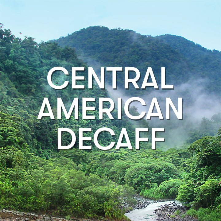 A scenic view of Central America with the caption: "Central American Decaf"